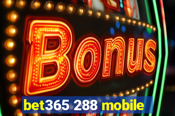 bet365 288 mobile